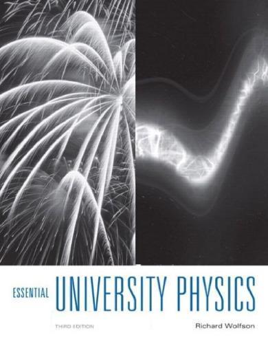 Essential University Physics 3Rd