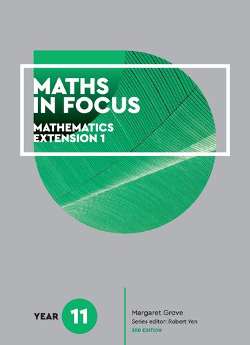 Maths Is Focus Year 11 Mathematics Extension 1