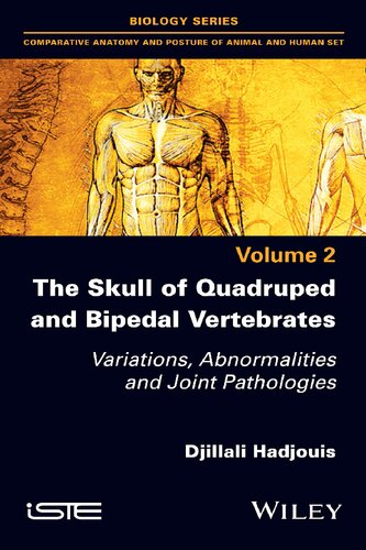 The Skull of Quadruped and Bipedal Vertebrates: Variations ...