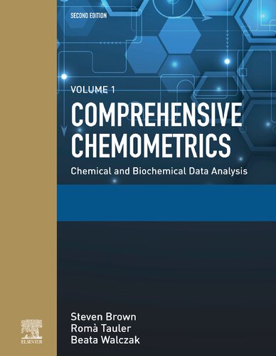 Comprehensive Chemometrics: Chemical and Biochemical Data Analysis ...