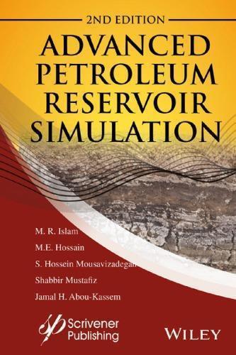 Advanced Petroleum Reservoir Simulation Towards Developing Reservoir ...