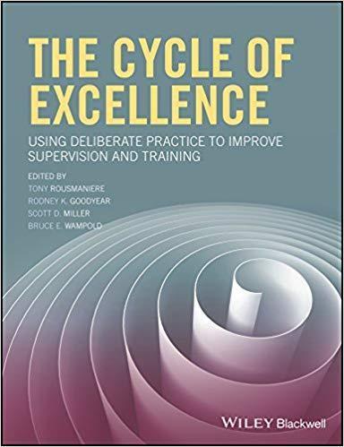 The Cycle Of Excellence Using Deliberate Practice To Improve ...