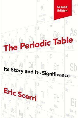 The Periodic Table Its Story And Its Significance – TUNED IN, LLC