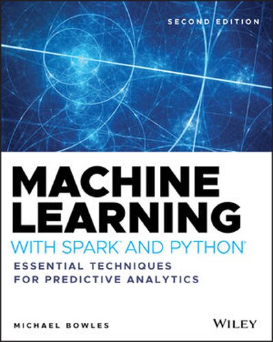 Ebook – Machine Learning with Spark and Python: Essential Techniques ...