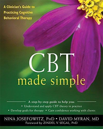 Ebook Cbt Made Simple A Clinicians Guide To Practicing Cognitive Ebook Cbt Made Simple A Clinicians Guide To Practicing Cognitive