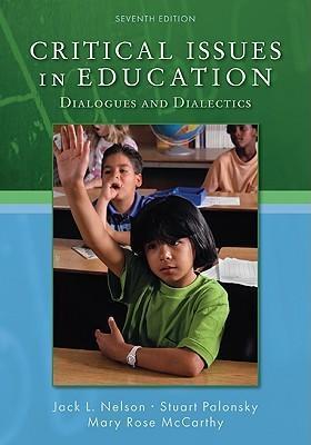 critical issues in education dialogues and dialectics