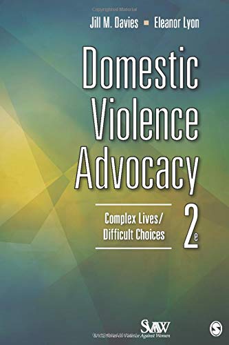 Domestic Violence Advocacy: Complex Lives/Difficult Choices – 2nd ...