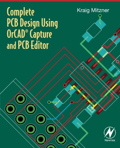 Complete PCB Design Using OrCAD Capture and PCB Editor – 1st Edition
