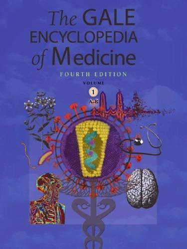 Ebook – Gale Encyclopedia Of Medicine Fourth Volume 1 A B 4Th Edition ...