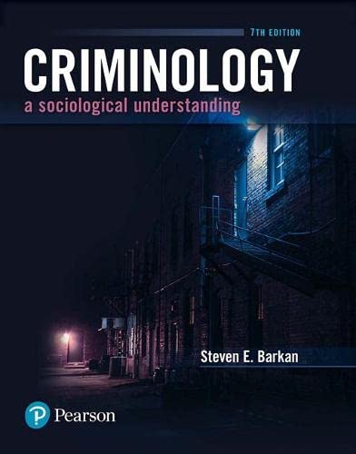 Criminology: A Sociological Understanding – 7th Edition