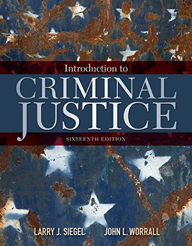 Introduction to Criminal Justice (16th Edition)
