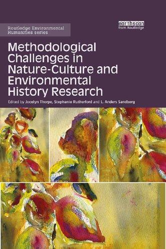 Methodological Challenges In Nature Culture And Environmental History ...